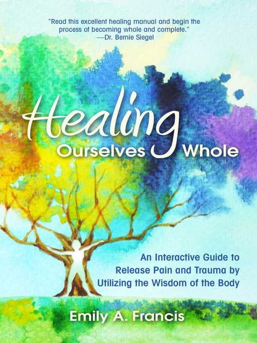 Title details for Healing Ourselves Whole by Emily A. Francis - Available